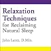 Relaxation Techniques for Reclaiming Natural Sleep by