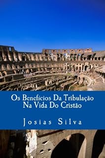 Livro Os Benefícios Da Tribulação Na Vida Do Cristão