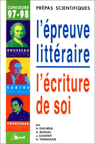 L'épreuve littéraire : L'écriture de soi, Jean-Jacques Rousseau, les by (Paperback)