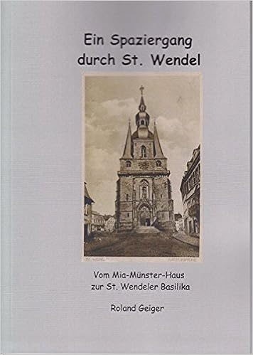 Ein Spaziergang Durch St Wendel Vom Mia Munster Haus Zum