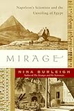 Front cover for the book Mirage: Napoleon's Scientists and the Unveiling of Egypt by Nina Burleigh