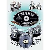 CRASH: The World's Greatest Drum Kits From Appice to Peart to Van Halen