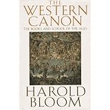 The Western Canon: The Books and School of the Ages