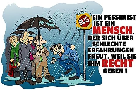 Schatzmix Ein Pessimist Ist Ein Mensch Blechschild Lustig Comic Metallschild Amazon De Garten