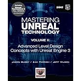 Mastering Unreal Technology: Advanced Level Design Concepts With Unreal Engine 3