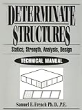 Determinate Structures : Statics, Strength, Analysis and Design Tech Manual, French, 0827376456