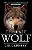The Last Wolf by Jim Crumley