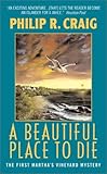 A Beautiful Place to Die (Martha's Vineyard Mysteries (Avon Books))