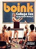 Boink: College Sex by the People Having It by 