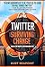TWITTER Surviving Change: Rules, Retweets, Responsibilities by