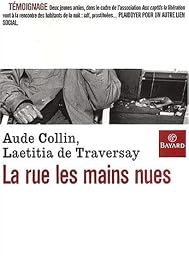 La  rue, les mains nues