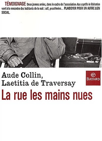 La  rue, les mains nues