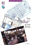 The Art of the Show : An Introduction to the Study of Exhibition Management, Morrow, Sandra, 0965798216
