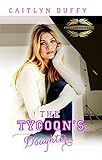 The Tycoon's Daughter (The Treadwell Academy Novels Book 4)