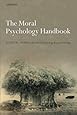 The Moral Psychology Handbook
