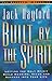 Built by the Spirit (The People of Promise) by 