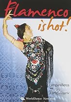 Flamenco is Hot! - Campanilleros, featuring Puela Lunaris. Beginner flamenco classes, Flamenco dance instruction, Learn flamenco dance