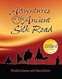 Adventures on the Ancient Silk Road