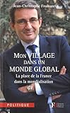 Image de Mon village dans un monde global : La place de la France dans la mondialisation