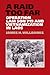 A Raid Too Far: Operation Lam Son 719 and Vietnamization in Laos (Volume 143) (Williams-Ford Texas A by James H. Willbanks