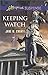 Keeping Watch: Faith in the Face of Crime (Love Inspired Suspense) by Jane M. Choate