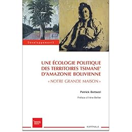 Une  écologie politique des territoires tsimane' d'Amazonie bolivienne