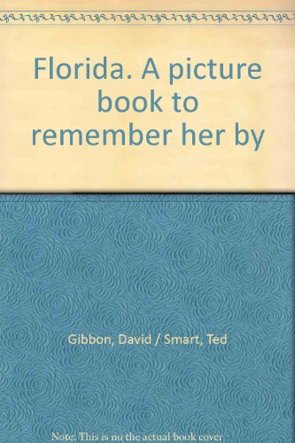 Florida: A Picture Book to Remember Her By
