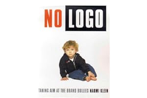 No Logo: Taking Aim at the Brand Bullies