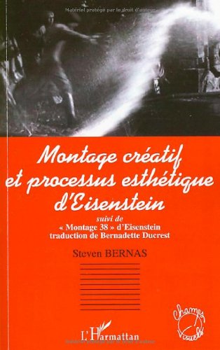 Montage créatif et processus esthétique d'Eisentein