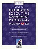 Guide to Graduate and Executive Management Programs in Canada 2001, , 1894122844