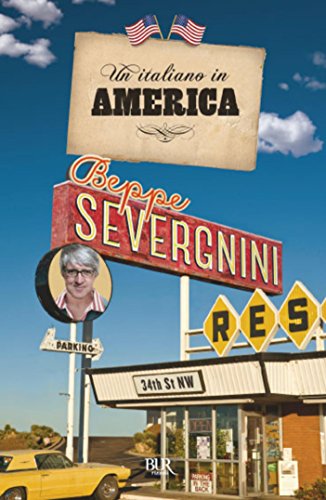 Un italiano in America (BUR SAGGI) (Italian Edition)