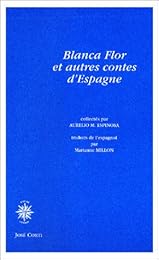 Blanca Flor et autres contes d'Espagne