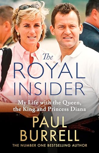 The Royal Insider: My Life with the Queen, the King and Princess Diana: the 'explosive Royal book' (Daily Mail)
