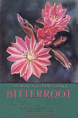 Bitterroot Montana State Flower Amazon Co Uk Desanto Jerry Books