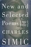 New and Selected Poems: 1962-2012 by Charles Simic