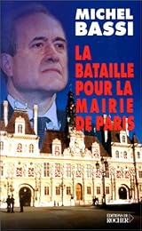 La  bataille pour la mairie de Paris