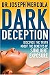 Dark Deception: Discover the Truths About the Benefits of Sunlight Exposure