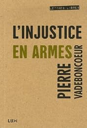 L' injustice en armes
