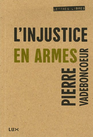 L' injustice en armes