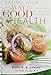 Eating Your Way to Good Health: Recipes for Doug Kaufman's Antifungal Diet
