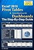Excel Pivot Tables & Introduction To Dashboards The Step-By-Step Guide ...
