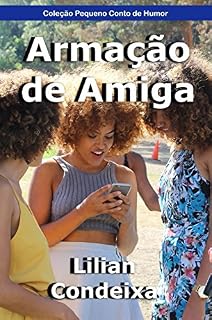 Livro Armação de Amiga (Coleção Pequeno Conto de Humor)