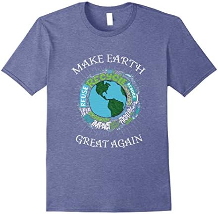 Mens Make Earth Great Again T Shirt Small Heather Blue