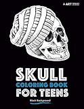 Skull Coloring Book For Teens: Black Background by Art Therapy Coloring