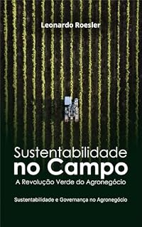 Livro Sutentabilidade e Governança no Agro: A Revolução Verde do Agronegócio