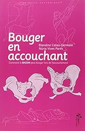 Bouger en accouchant