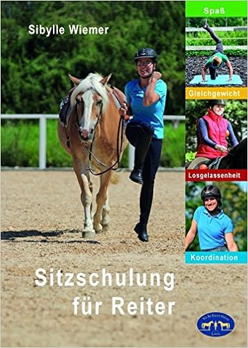 Sitzschulung Fur Reiter Zahlreiche Ubungen Fur Mehr Beweglichkeit Amazon De Wiemer Sibylle Bucher