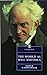 World as Will & Idea (Everyman Paperback Classics)