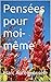 Pensées pour moi-même (French Edition) by