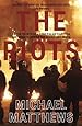 The Riots: The police fight for the streets during the UK's deadly 2011 riots